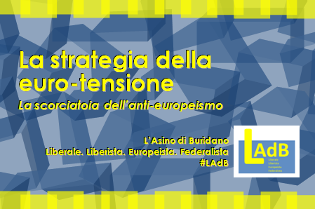 La strategia della euro-tensione