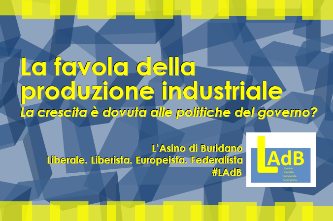 La favola della produzione industriale