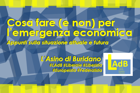 Cosa fare (e non) per l'emergenza economica