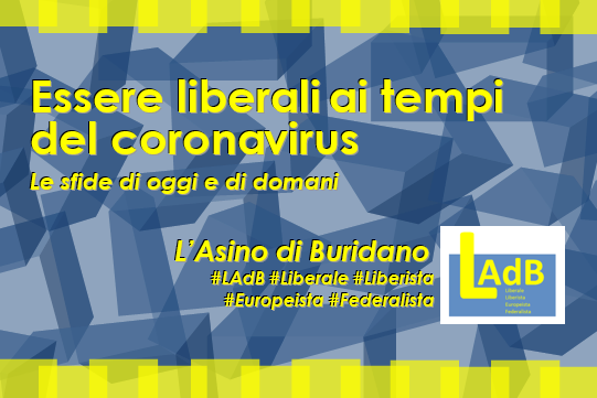 Essere liberali ai tempi del coronavirus