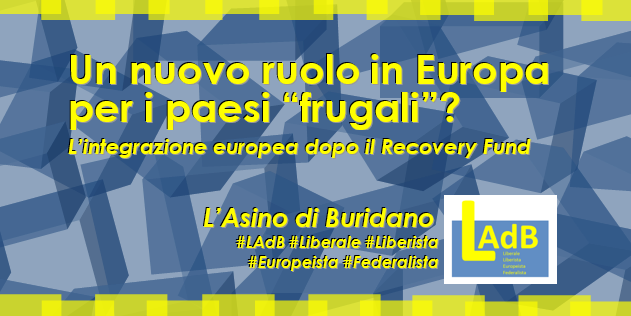 Un nuovo ruolo in Europa per i paesi frugali